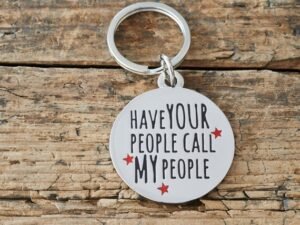 Have Your People Call My People Dog Tag: Pet Chic Unleashed